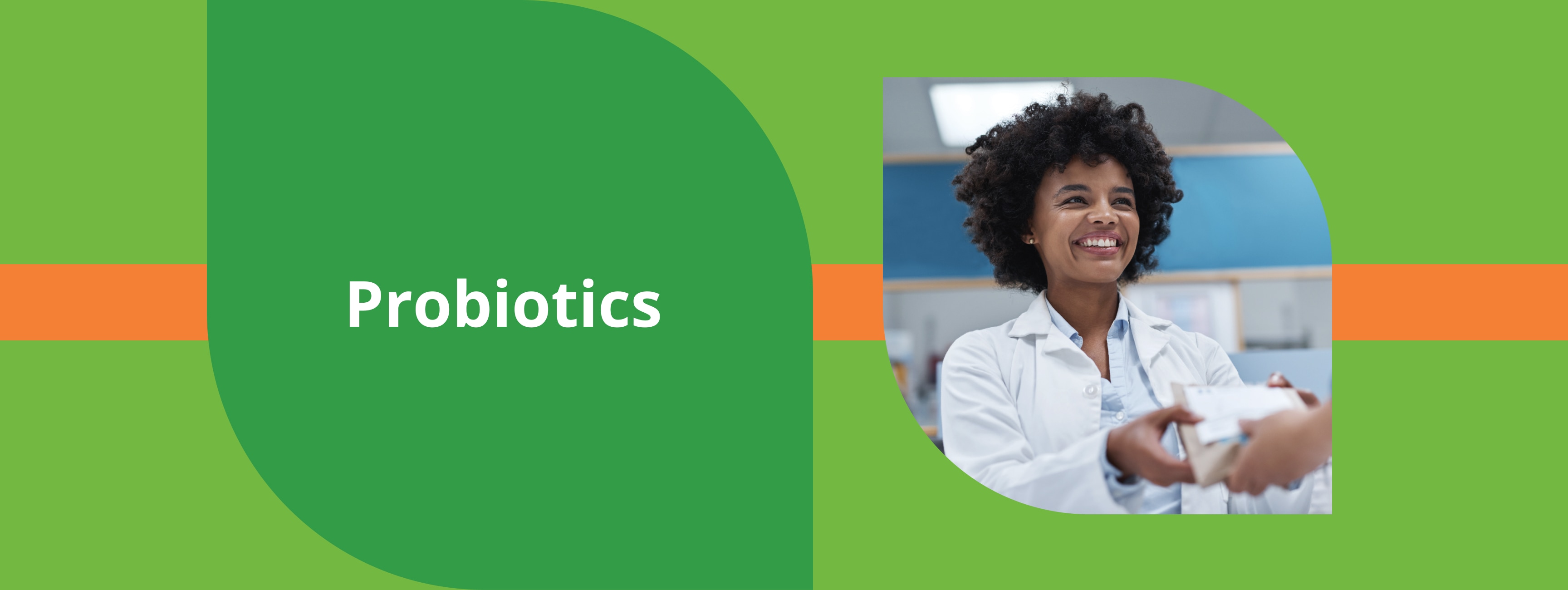 Probiotics