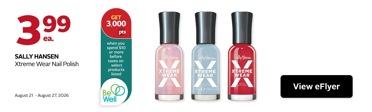 Sally Hansen Xtreme Wear Nail Polish. Get 3,000 Be Well points when you spend $10 or more before taxes on select products. Offer valid August 21 to 27, 2026.
