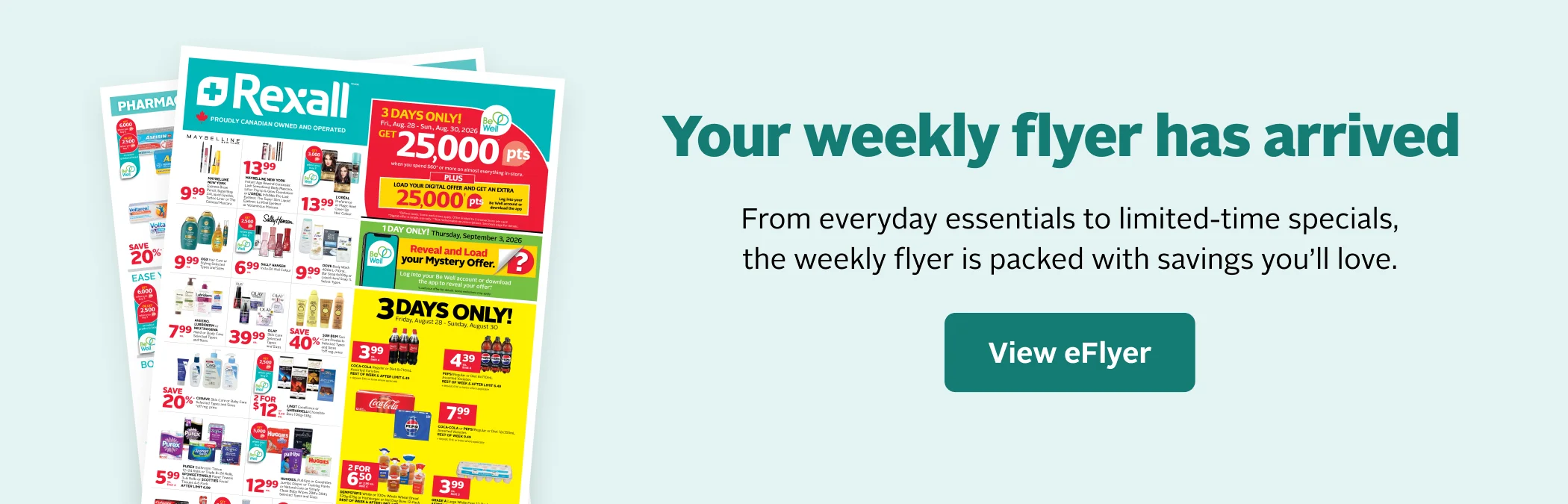 View the latest Rexall weekly eFlyer featuring savings on everyday essentials and limited-time specials.