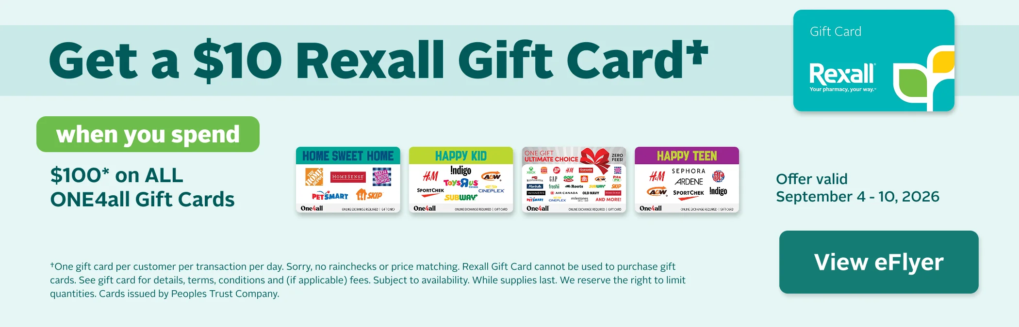$10 Rexall Gift Card when you spend $100 on ONE4all Gift Cards. Offer valid from September 4 to 10, 2026.