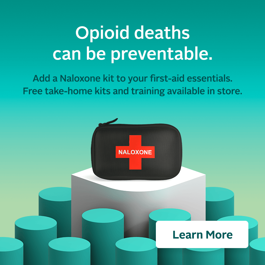 Help save a life by adding Naloxone to your first-aid essentials. Get a free Naloxone kit and administration training from your pharmacist. No prescription required.