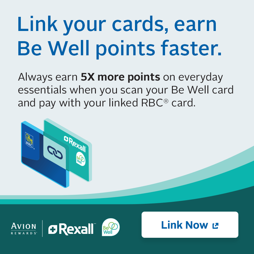 Earn Be Well points faster with RBC. Link your eligible RBC card to your Be Well account and always earn 5 times more Be Well points.