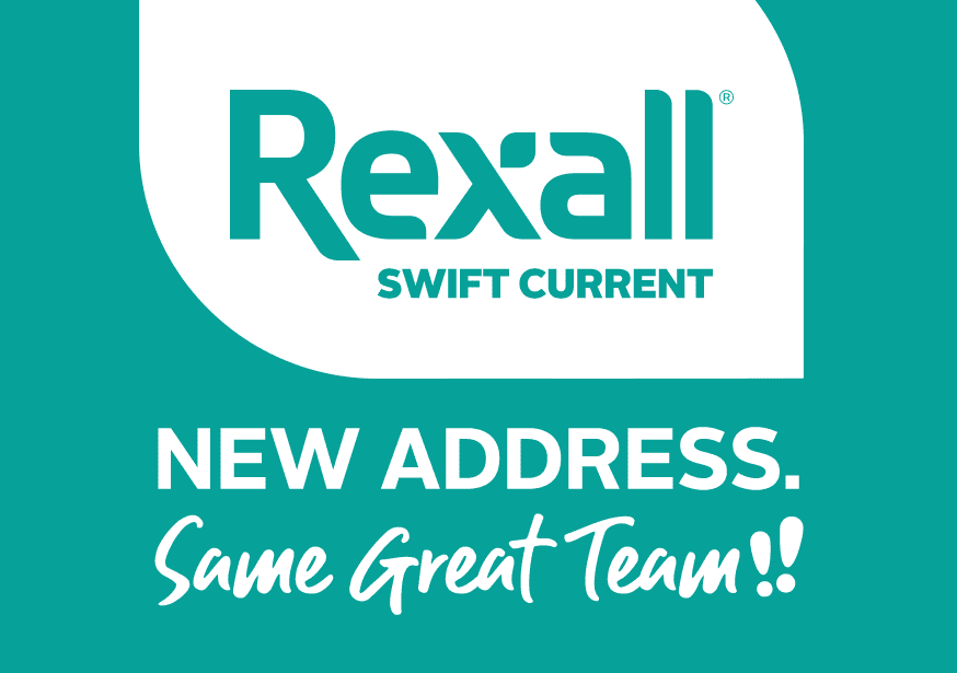 Rexall Swift Current. New Address. Same Great Team!!