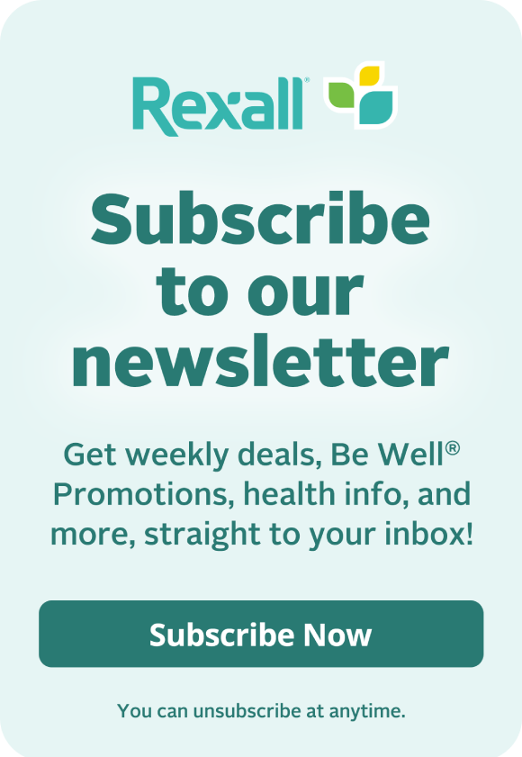 Subscribe to our newsletter. Get weekly deals, Be Well Promotions, health info, and more, straight to your inbox! Subscribe now. You can unsubscribe at anytime.