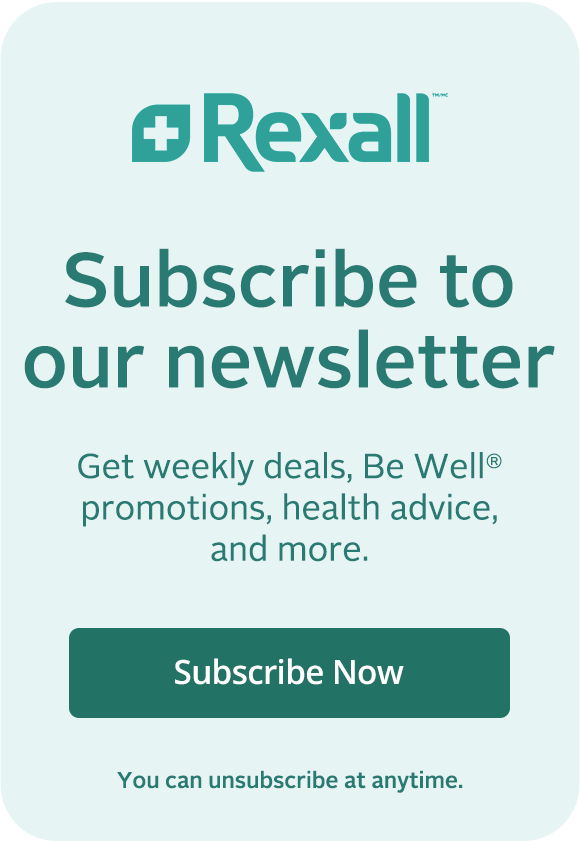 Subscribe to our newsletter. Get weekly deals, Be Well Promotions, health info, and more, straight to your inbox! Subscribe now. You can unsubscribe at anytime.
